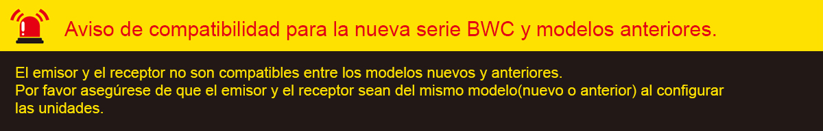 Compatibility Notice for BW Series New and Previous Models : The emitter and receiver are not compatible between new and previous models. Please make sure that the emitter and the receiver are of the same new or previous model pair when setting up the units.