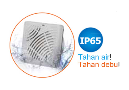 IP65 - Tahan air! Tahan debu !